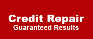 Credit Repair Guaranteed Results